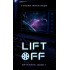 Liftoff: The Rayatana Series, Book 1