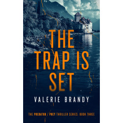 The Trap is Set: The Predator / Prey Thriller Series, Book Three