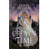 A Crown in Time: A Heartwarming and Thrilling Time Travel Adventure