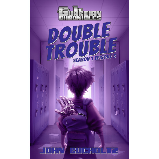 Double Trouble: The Guardian Chronicles Episode 3