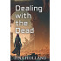 Dealing with the Dead