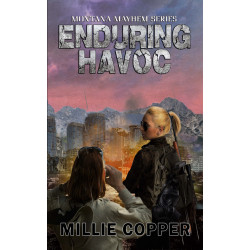 Enduring Havoc: Montana Mayhem Book 6
