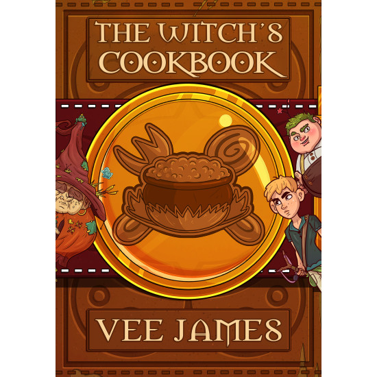 The Witch's Cookbook: Tales of Faerie, Book One