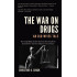 The War on Drugs: An Old Wives Tale