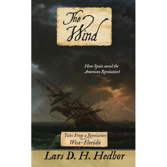 The Wind: Tales From a Revolution - West-Florida