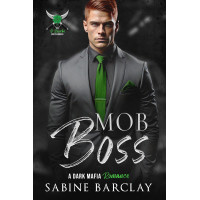 Mob Boss, The O'Rourke Brotherhood Book 1